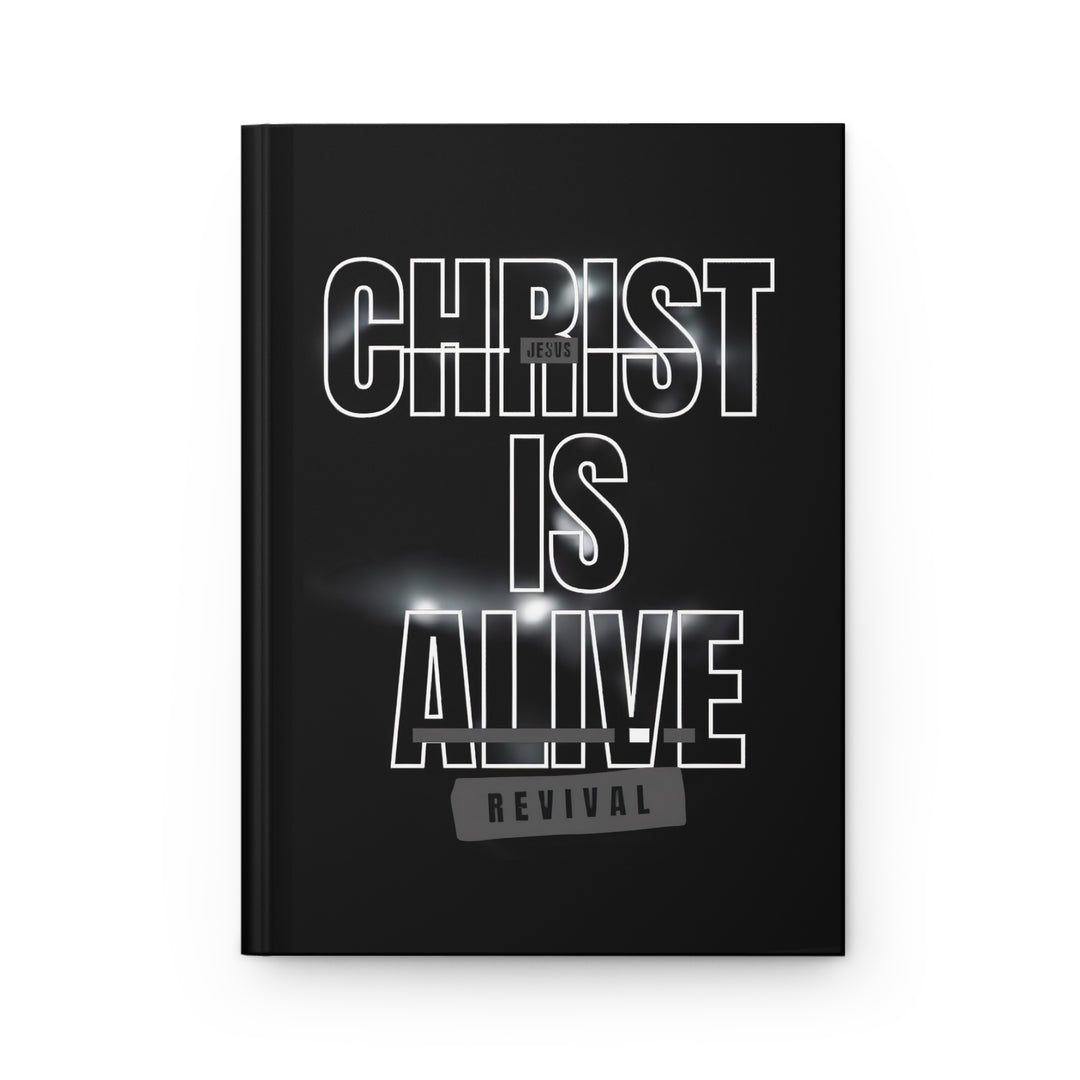 Christ Is Alive Hardcover Journal — Revival Christian Prayer & Scripture Notebook