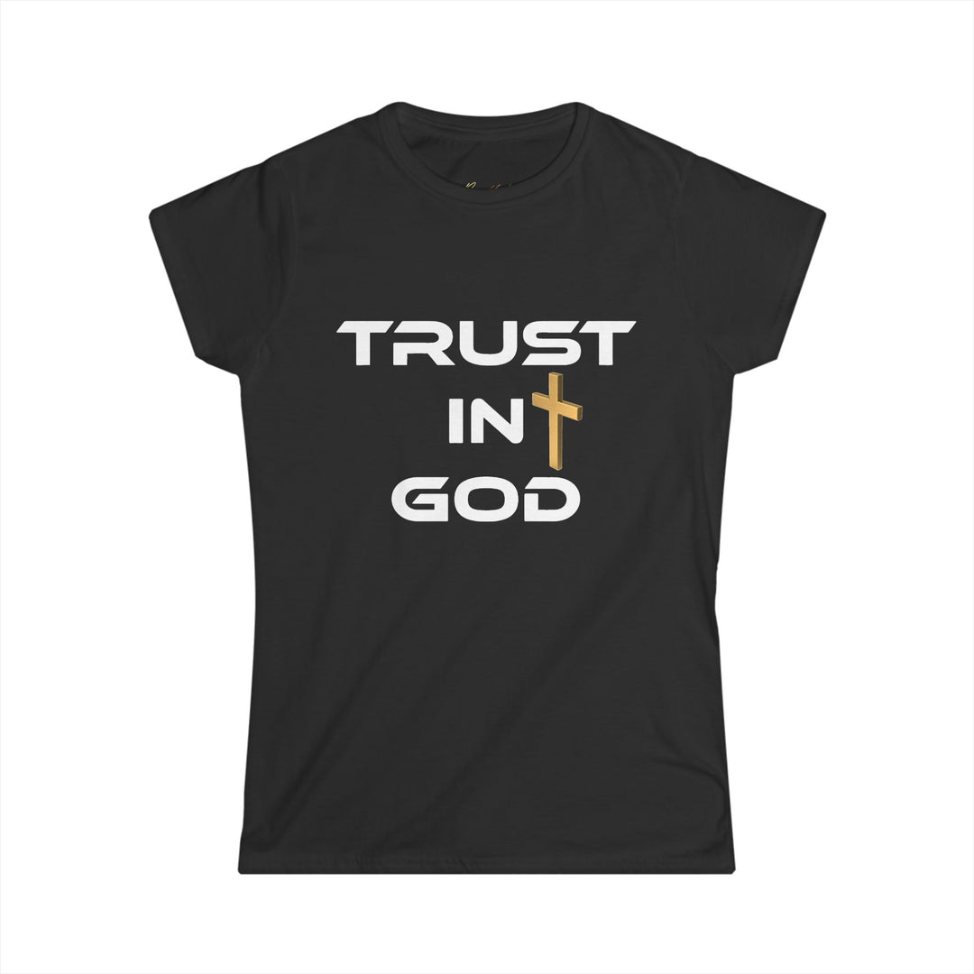Trust in God Women's Black Softstyle Tee