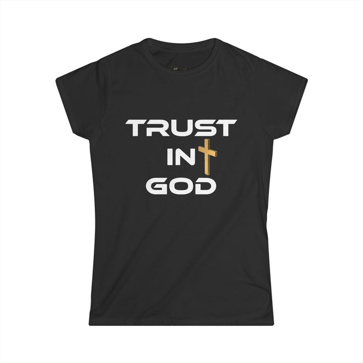 Trust in God Women's Black Softstyle Tee