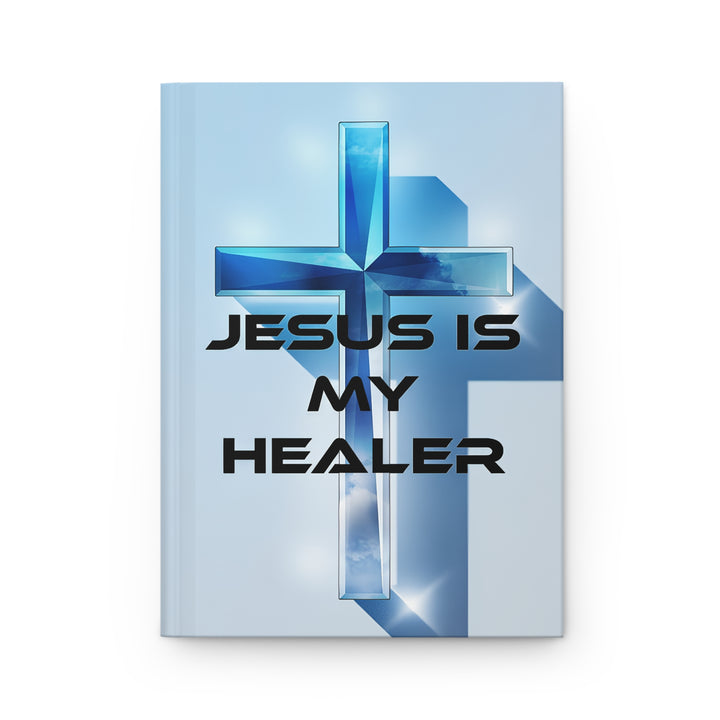 Jesus Is My Healer Hardcover Journal — Christian Prayer & Reflection Notebook