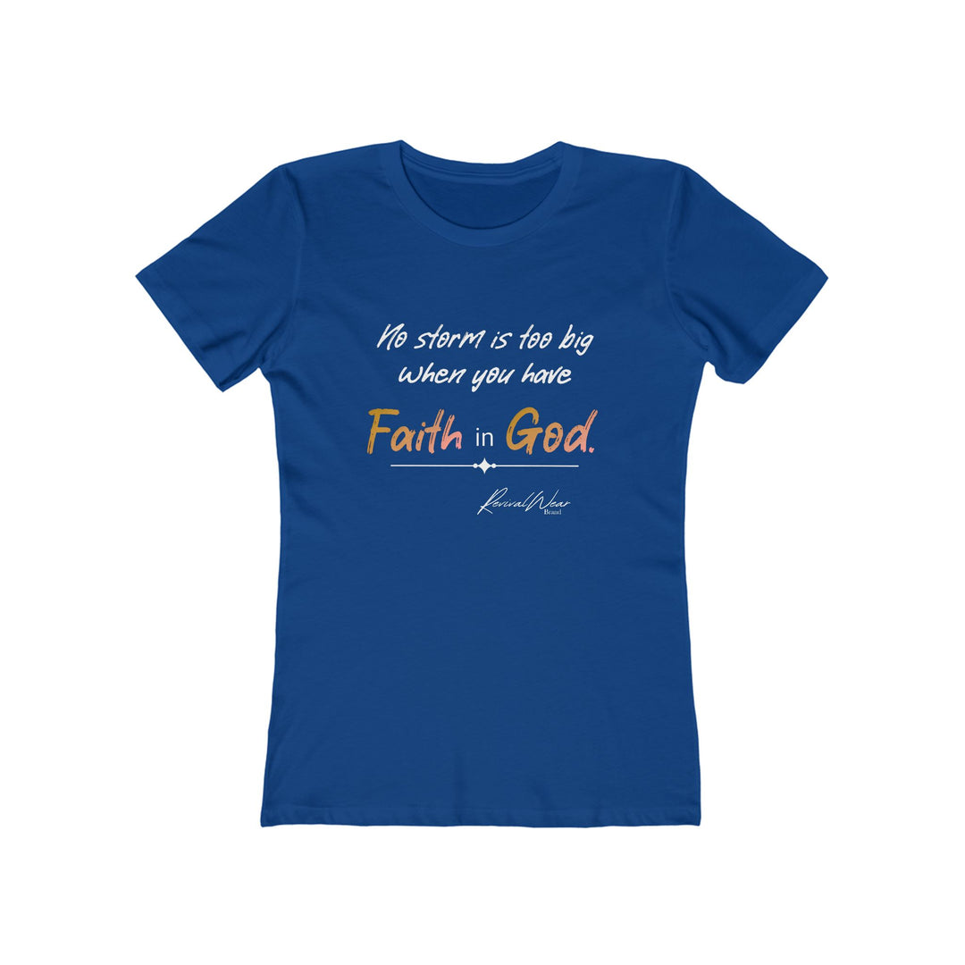 Faith in God Women's The Boyfriend Tee