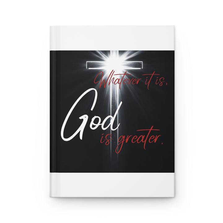 God Is Greater Hardcover Journal — Inspirational Christian Prayer & Faith Notebook