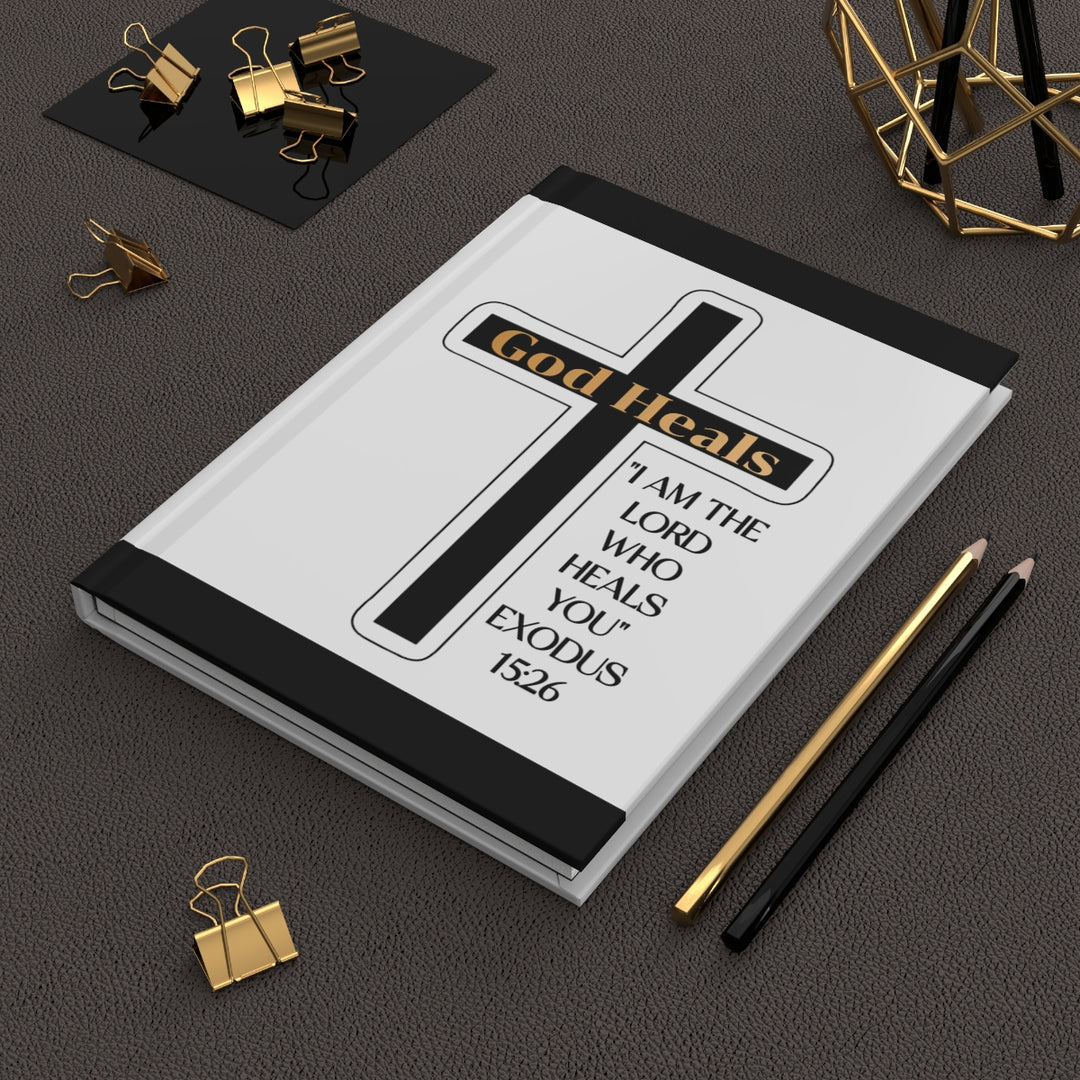 God Heals Hardcover Journal — Exodus 15:26 Inspirational Christian Prayer Notebook