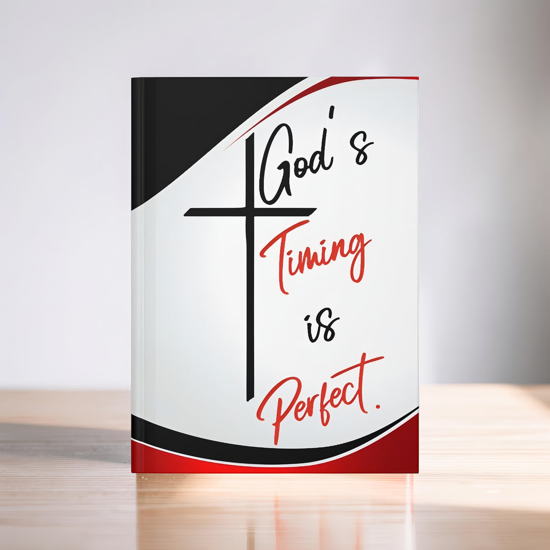 God's Timing Is Perfect Hardcover Journal — Christian Faith Prayer Notebook