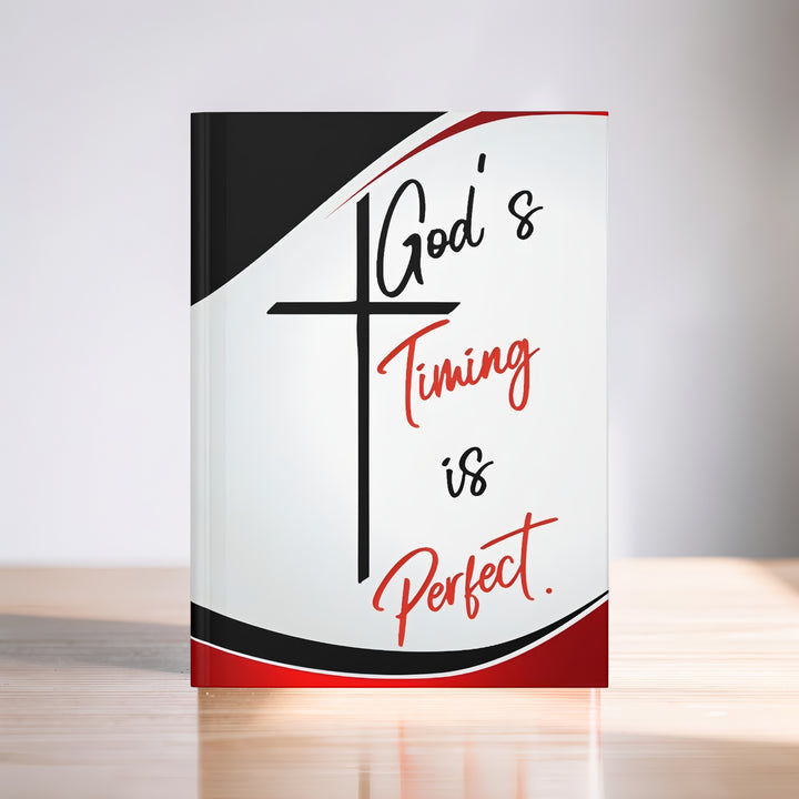 God's Timing Is Perfect Hardcover Journal — Christian Faith Prayer Notebook