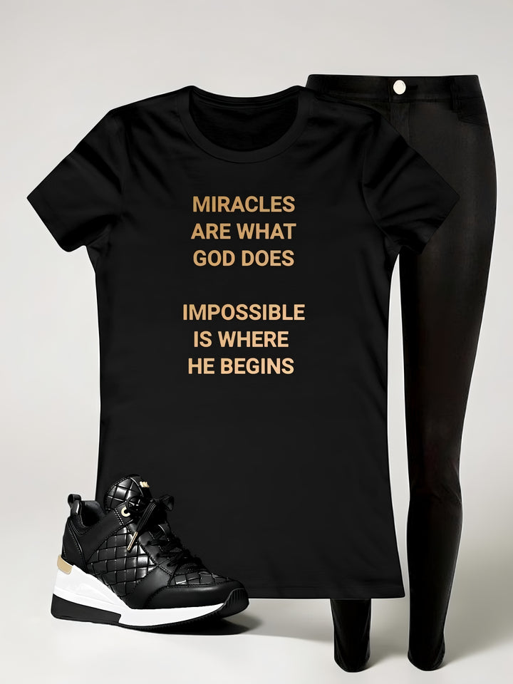 "Miracles are what God does" Women's Favorite Tee