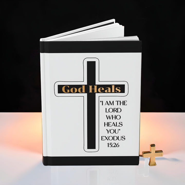 God Heals Hardcover Journal — Exodus 15:26 Inspirational Christian Prayer Notebook