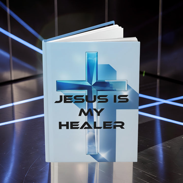 Jesus Is My Healer Hardcover Journal — Christian Prayer & Reflection Notebook
