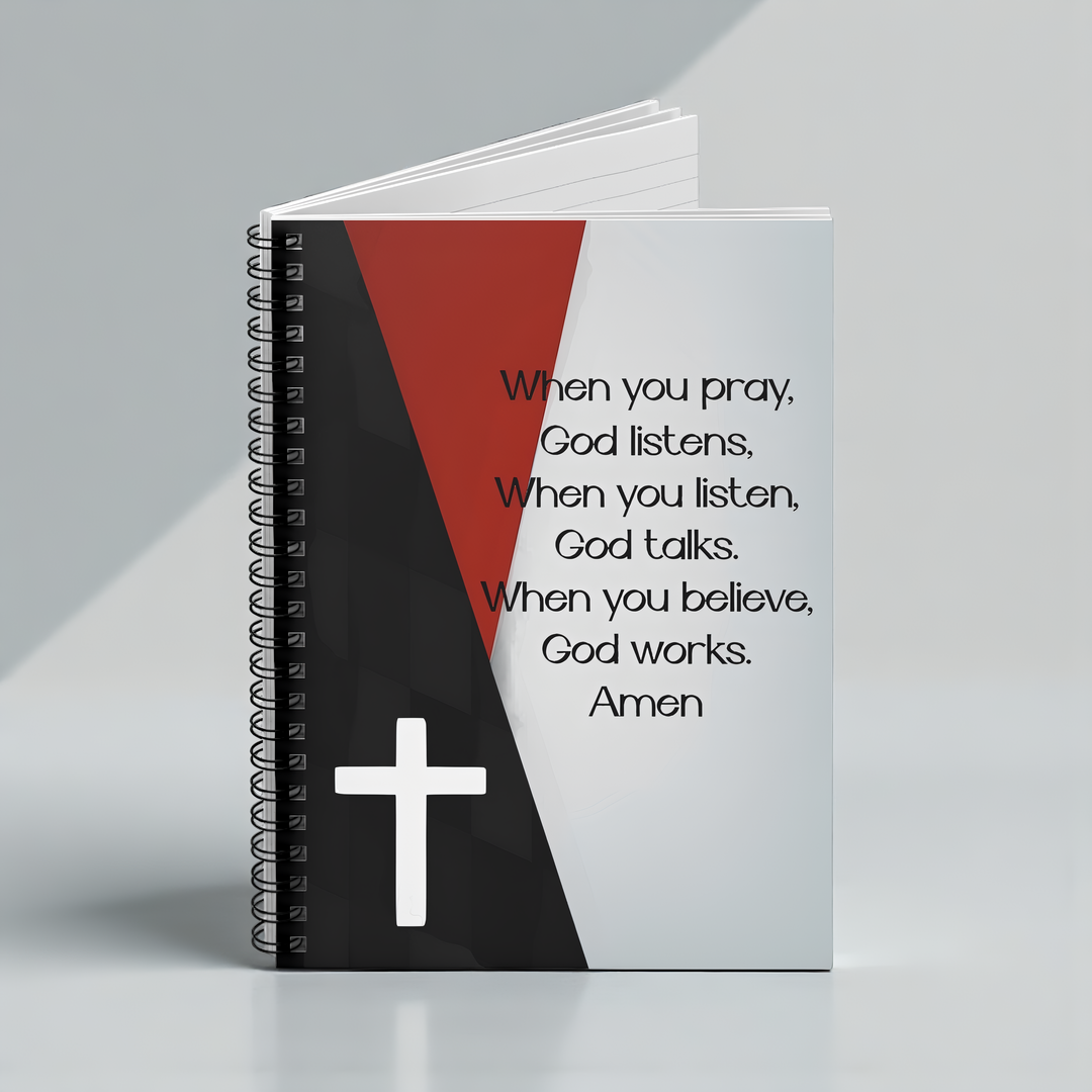 Christian Prayer Spiral Notebook — “When you pray, God listens...” Religious Journal