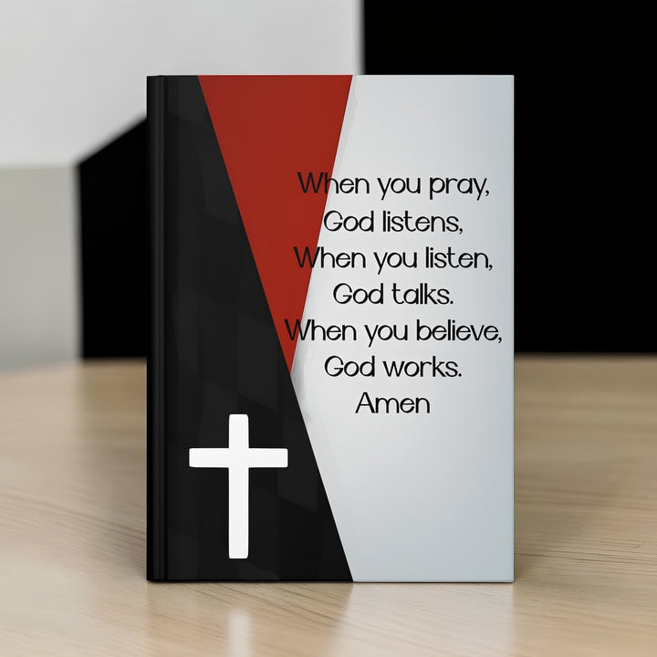 Christian Prayer Journal Hardcover — "When you pray, God listens... Amen"