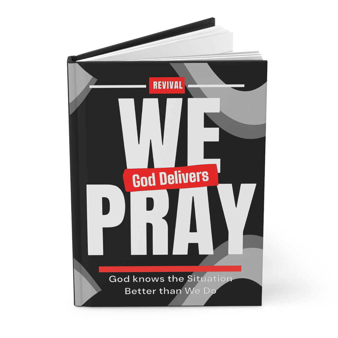 We Pray Hardcover Journal — Christian Prayer Notebook ("God Delivers")