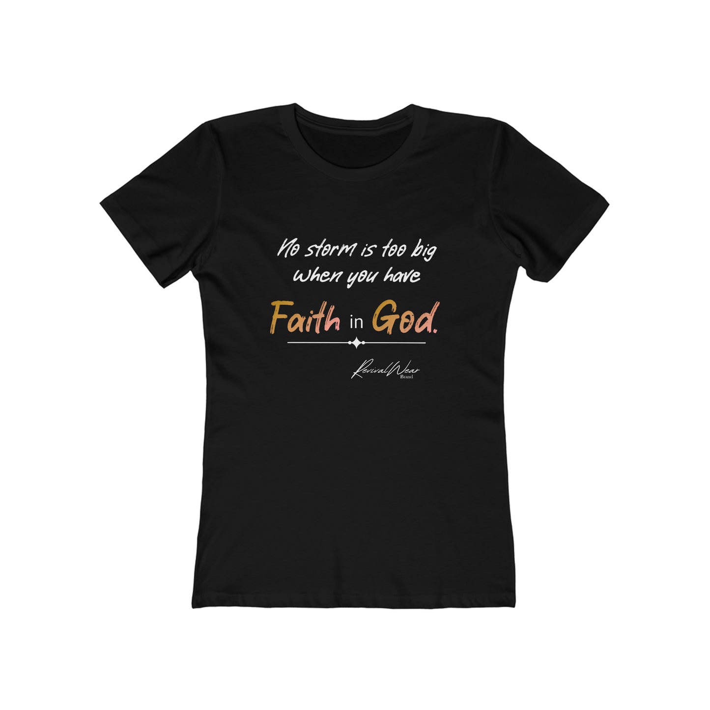 Faith In God Women's The Boyfriend Tee