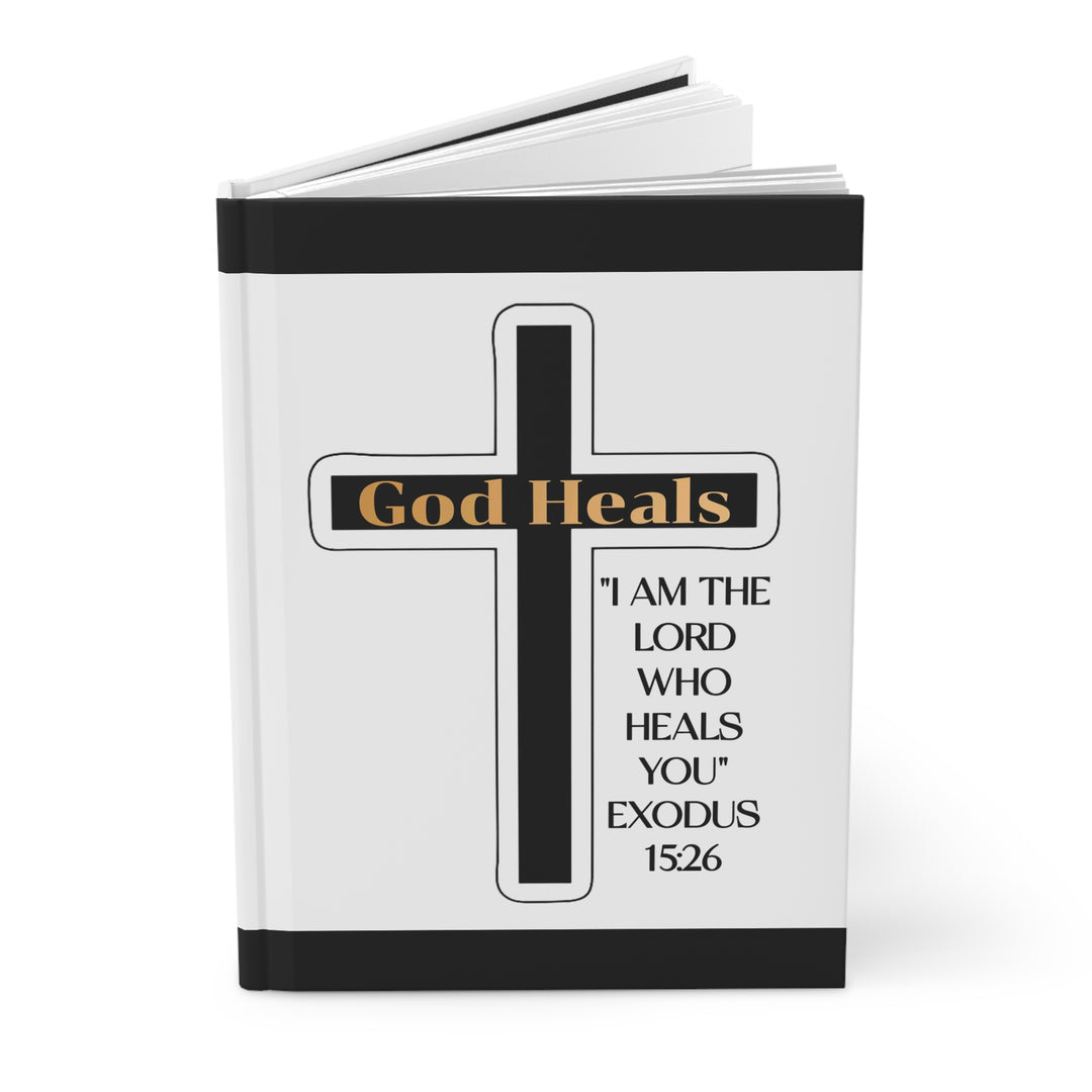 God Heals Hardcover Journal — Exodus 15:26 Inspirational Christian Prayer Notebook