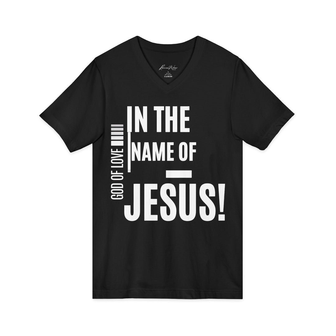 Jesus Faith V-Neck Tee — "In the Name of Jesus!" Christian Graphic Shirt