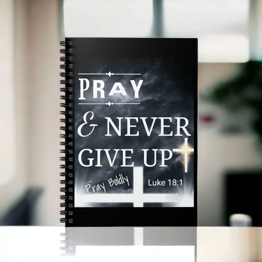 Pray and Never Give up Spiral Christian Notebook - Ruled Line