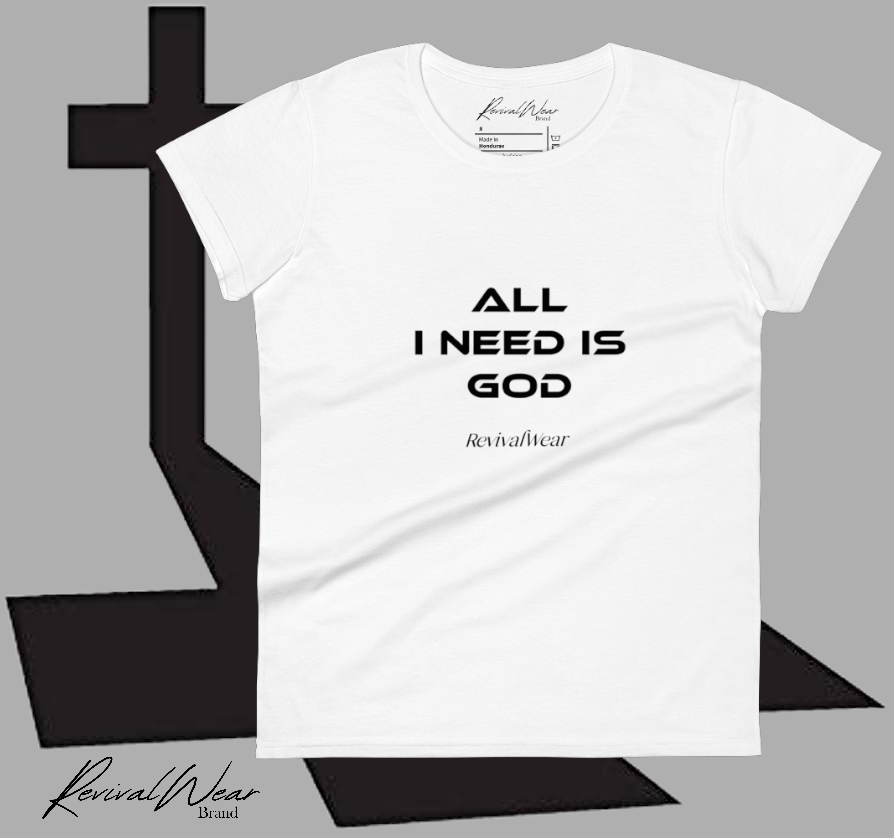 All I need is God Women's short sleeve t-shirt