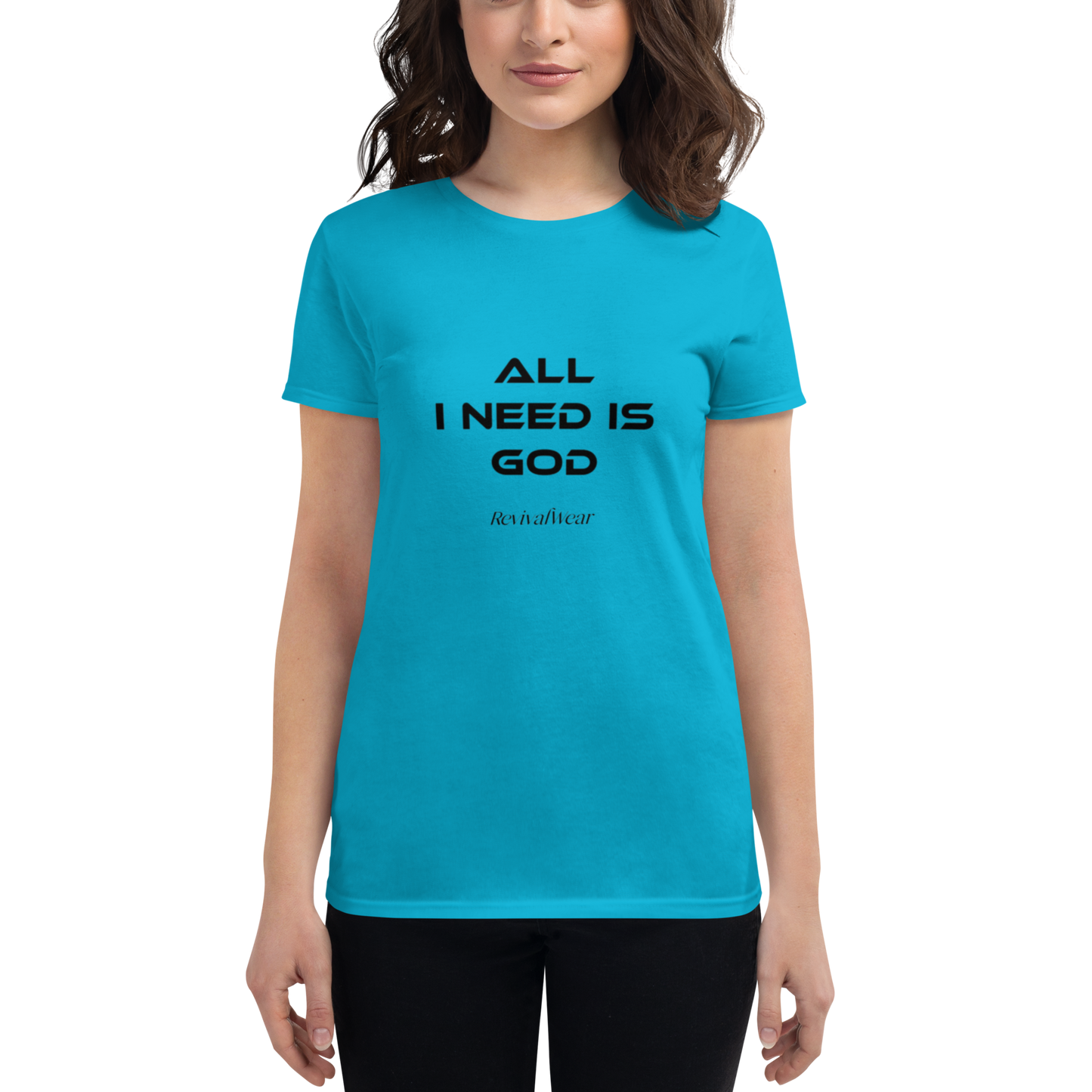 All I need is God Women's short sleeve t-shirt