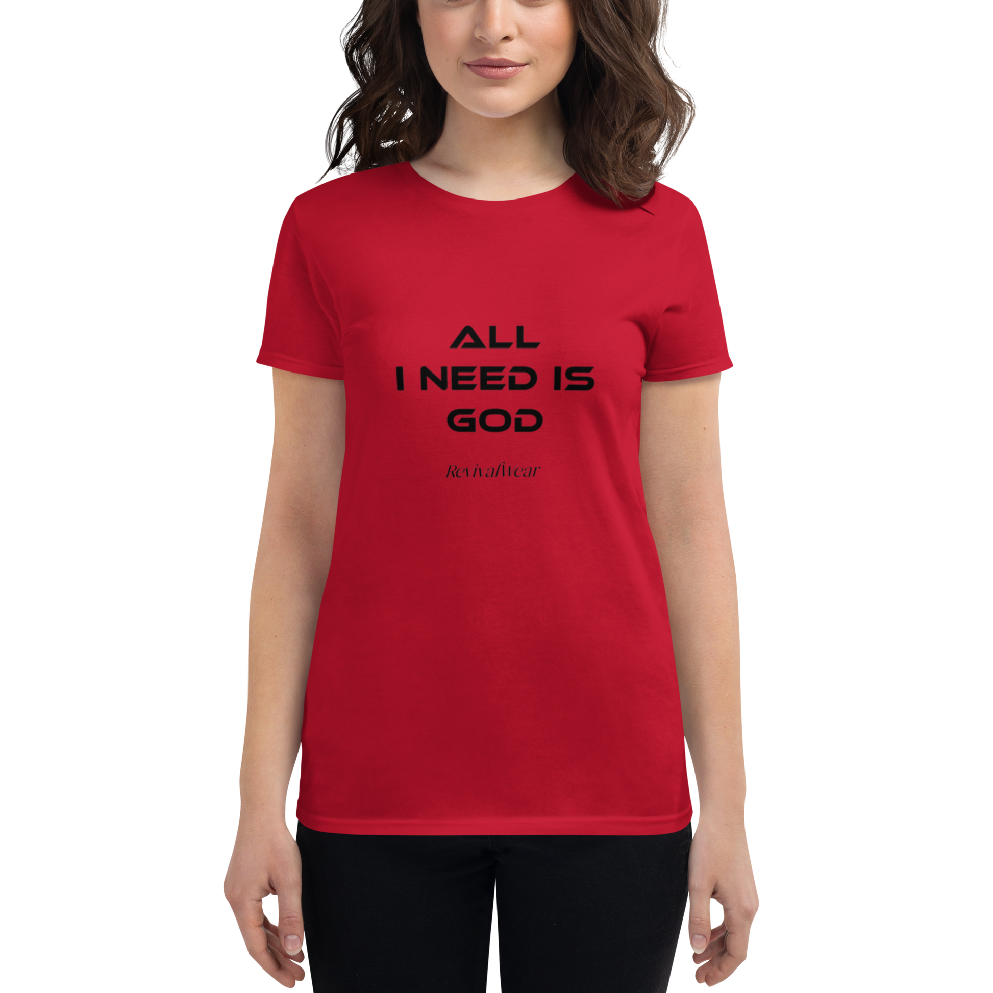 All I need is God Women's short sleeve t-shirt